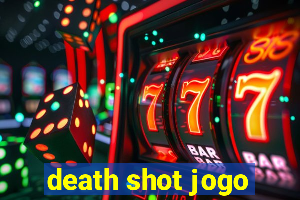 death shot jogo